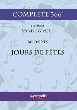 Stéphane Vande Ginste: Complete 366' Book 19: Jours De Fêtes