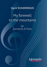 Sigrid Schuerweghs: My Farewell To The Mountains