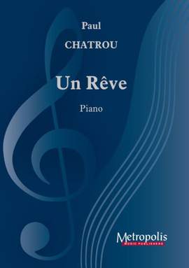 Paul Chatrou: Un Reve