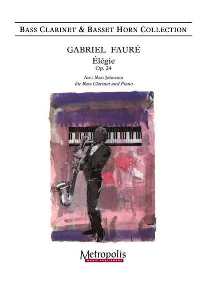 Gabriel Fauré: Elegie, Op. 24