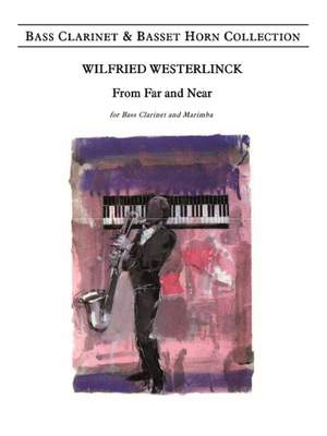 Wilfried Westerlinck: From Far and Near