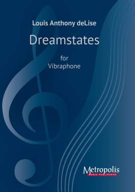 Louis Anthony DeLise: Dreamstates