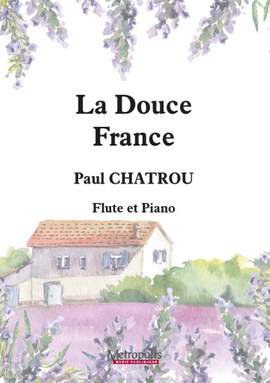 Paul Chatrou: Douce France