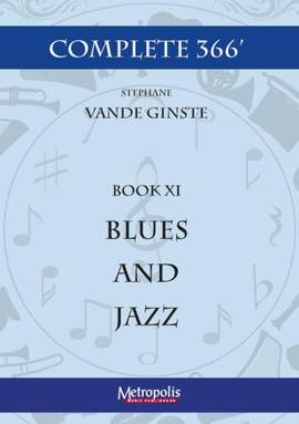Stéphane Vande Ginste: Complete 366' Book 11: 15 Blues and Jazz Pieces