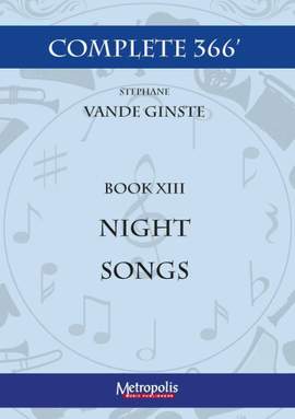 Stéphane Vande Ginste: Complete 366' Book 13: 10 Night Songs
