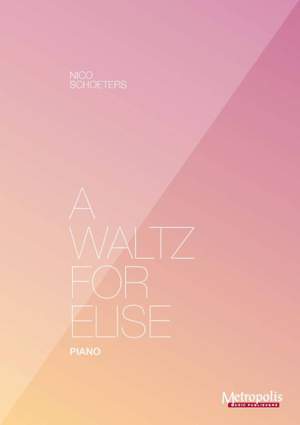 Nico Schoeters: A Waltz For Elise