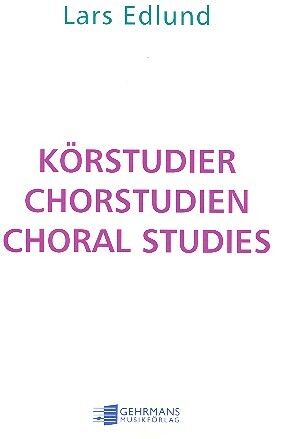 Lars Edlund: Körstudier