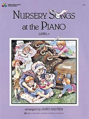 James Bastien: Nursery Songs At The Piano