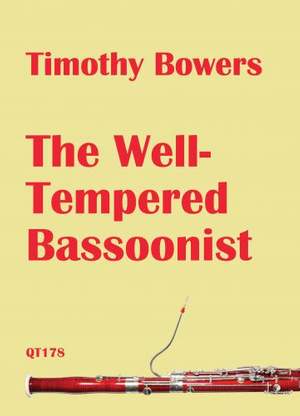 Timothy Bowers: The Well-Tempered Bassoonist