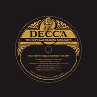 Decca: The Supreme Record Label: The Story of Decca Records 1929-2019