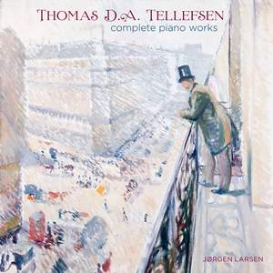 Thomas D.A. Tellefsen (1823-1874) Complete Piano Works