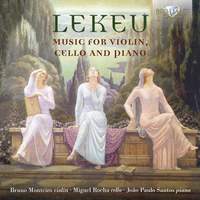Lekeu: Music for Violin, Cello and Piano