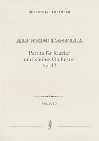Casella, Alfredo: Partita for piano and small orchestra, op. 42
