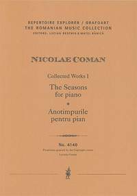 Coman, Nicolae: The Seasons for piano / Anotimpurile pentru pian