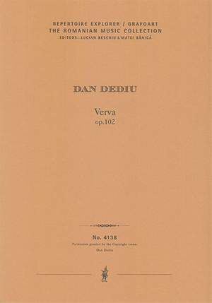 Dediu, Dan: Verva Op.102 for orchestra