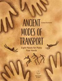Buckland, Graham: Ancient Modes of Transport for Piano Four Hands (Piano Duet)