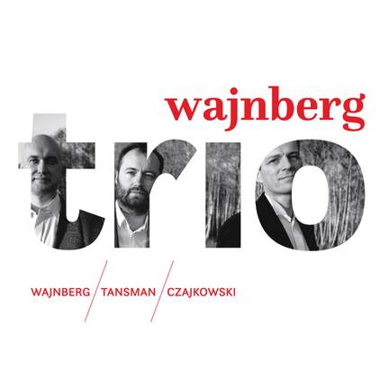 Weinberg, Tansman & A. Tchaikovsky: Trios