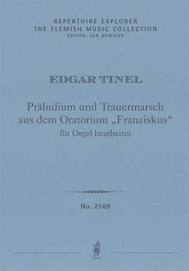 Tinel, Edgar: Organ transcriptions from Franciscus op. 36