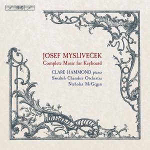 Josef Mysliveček: Complete Music for Keyboard