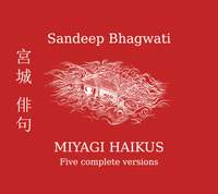 Sandeep Bhagwati: Miyagi Haikus