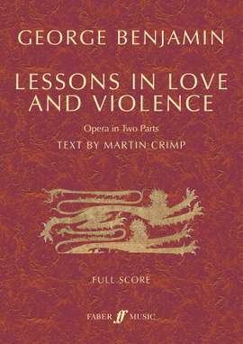George Benjamin: Lessons in Love and Violence