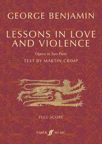 George Benjamin: Lessons in Love and Violence