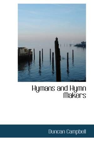 Hymns and Hymn Makers