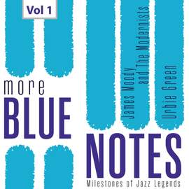 Milestones of Jazz Legends: More Blue Notes, Vol. 1