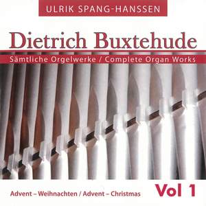 Buxtehude: Complete Organ Works, Vol. 1