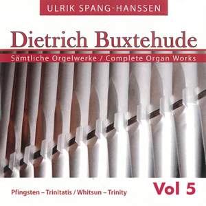 Buxtehude: Complete Organ Works, Vol. 5