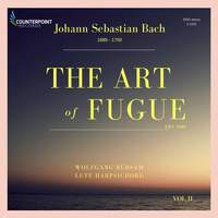Bach: The Art of Fugue, BWV 1080, Vol. 2