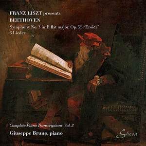 Franz Liszt Presents Beethoven, Vol. 2