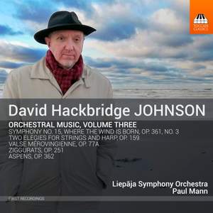 David Hackbridge Johnson: Orchestral Music, Vol. 3