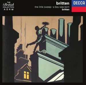 Britten: The Little Sweep, A Boy was Born