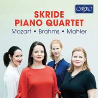 Skride Piano Quartet: Mozart, Brahms, Mahler