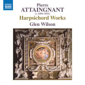 Pierre Attaingnant: Harpsichord Works