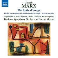 Joseph Marx: Orchestral Songs