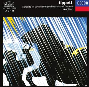 Tippett: Concerto for Double String Orchestra, Corelli Fantasia