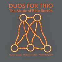 Duos for Trio: The Music of Béla Bartók