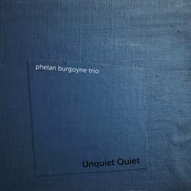 Unquiet Quiet (feat. Martin Speake & Rob Luft)