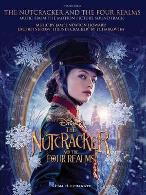 James Newton Nix_Pyotr Ilyich Eernisse: The Nutcracker and the Four Realms