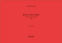 Fausto Romitelli: Have Your Trip