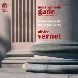 Gade: L'œuvre pour orgue (Intégrale)