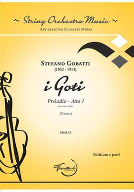 Stefano Gobatti: I Goti Preludio Atto 1