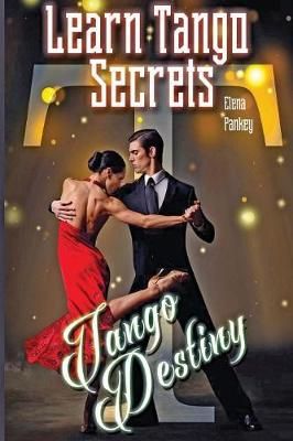 Learn Tango Secrets: Tango Destiny