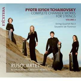 Tchaikovsky Complete Chamber Works For Strings Volume 2
