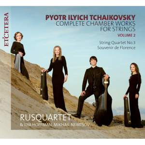 Tchaikovsky Complete Chamber Works For Strings Volume 2