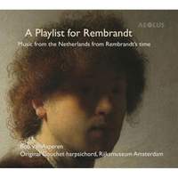A Playlist for Rembrandt