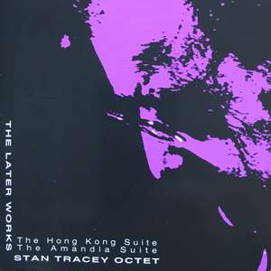 The Later Works (The Hong Kong Suite / The Amandla Suite)
