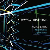 Always a First Time (feat. Jeff Williams & Mike Outram)